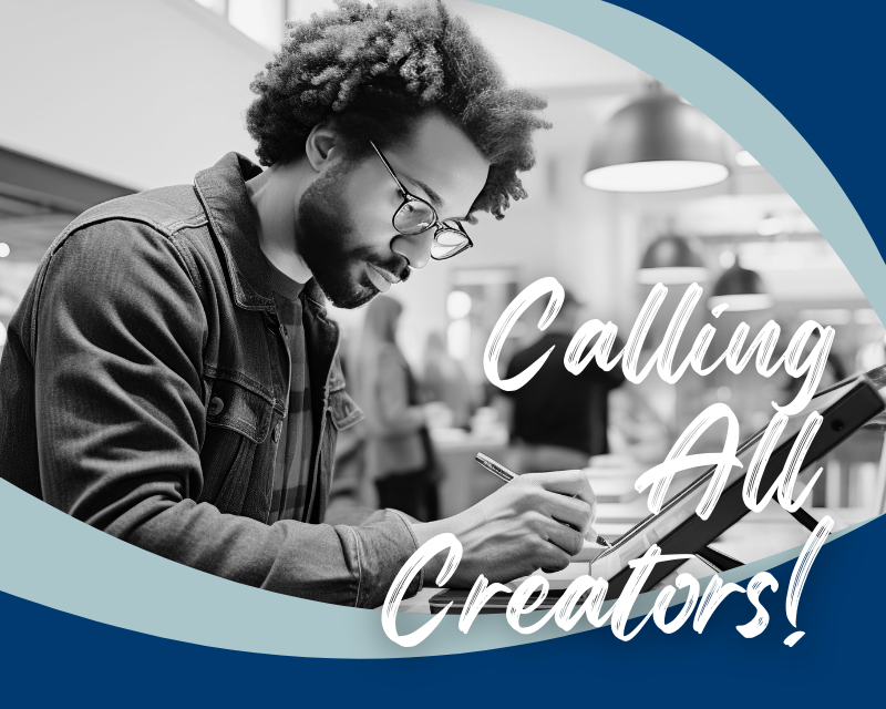 Black and white image of a focused person with glasses drawing on a tablet in a modern workspace, with bold text overlay: "Calling All Creators!"